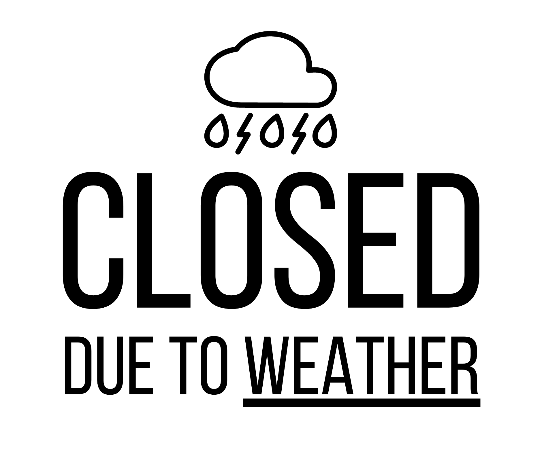 Closed Due To Weather Sign: Printable Templates (Free Pdf Downloads) intended for Closed Due to Inclement Weather Sign Printable