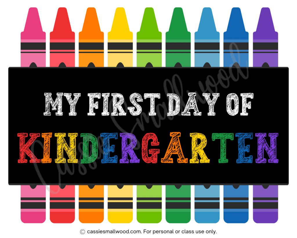Free First Day Of Kindergarten Printable Signs - Cassie Smallwood pertaining to Free Printable First Day Kindergarten Sign Printable