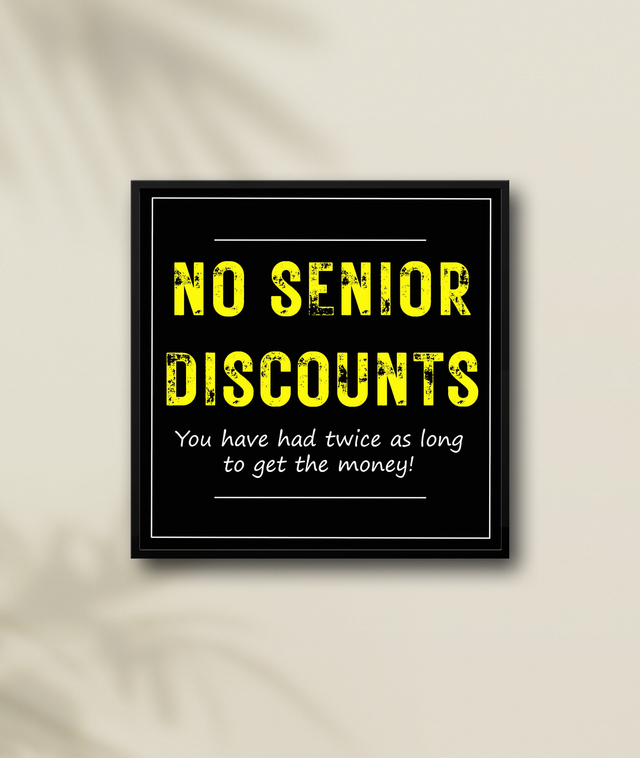 Printable No Senior Discounts Sign, Funny Sign Print At Home pertaining to Printable List Of Senior Citizen Discounts By State