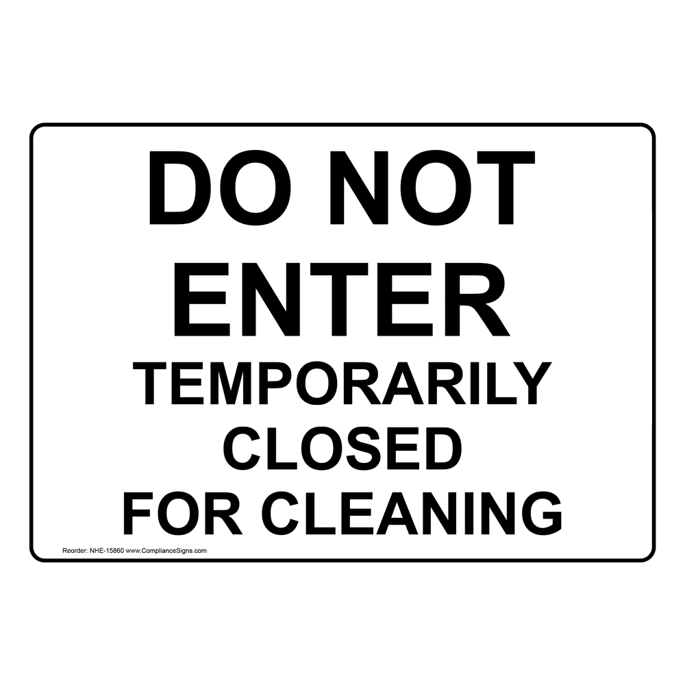 Restrooms Sign - Do Not Enter Temporarily Closed For Cleaning with Closed For Cleaning Sign Printable